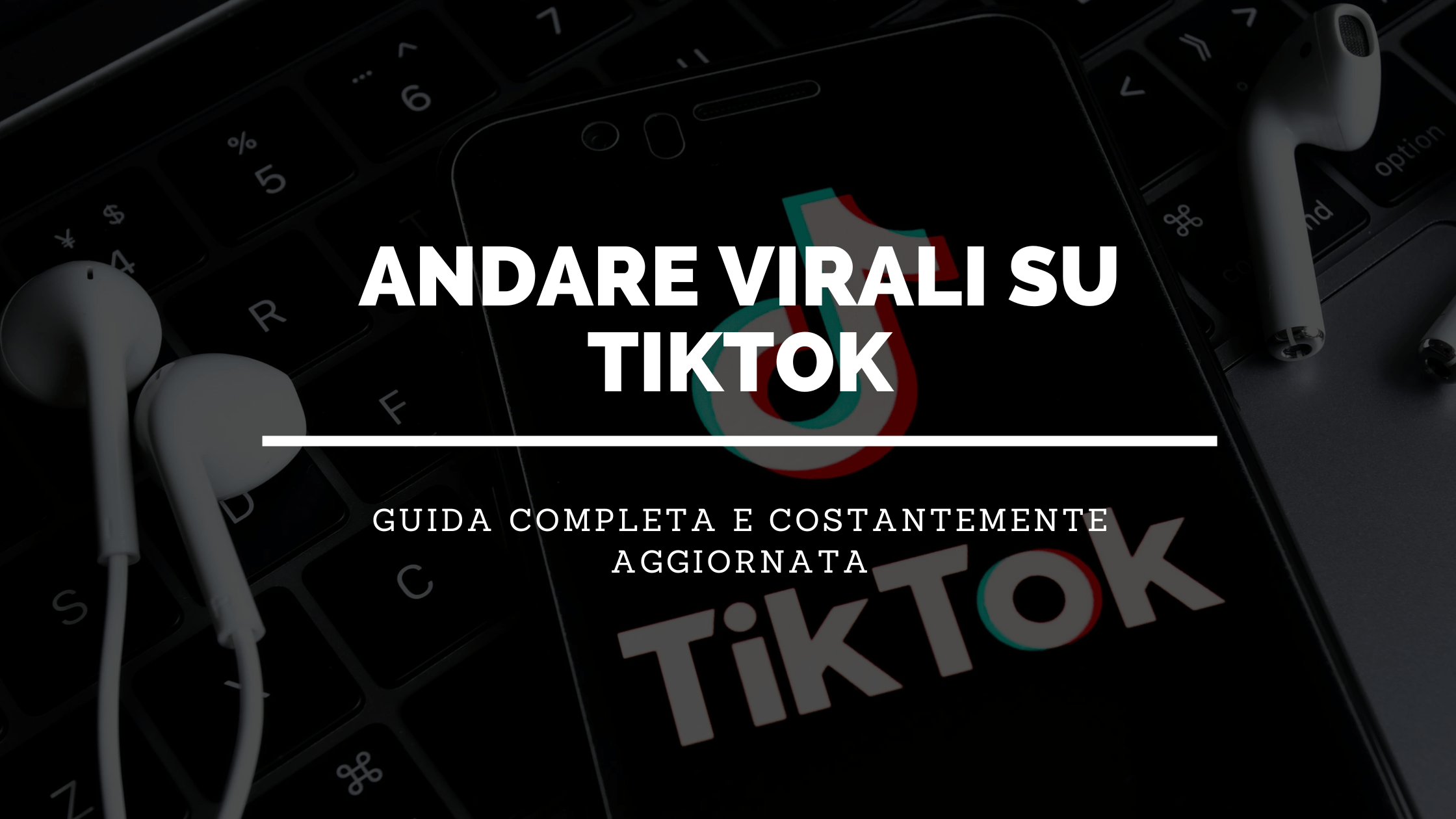 Andare virali su TikTok nel 2023